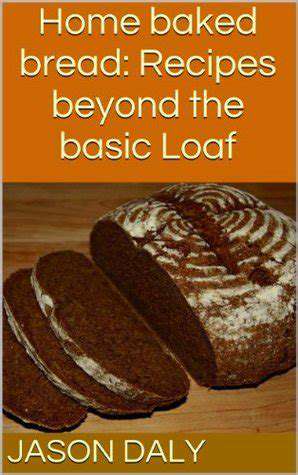 BeyondtheBasicLoaf:ExploringBreadMachineVariations